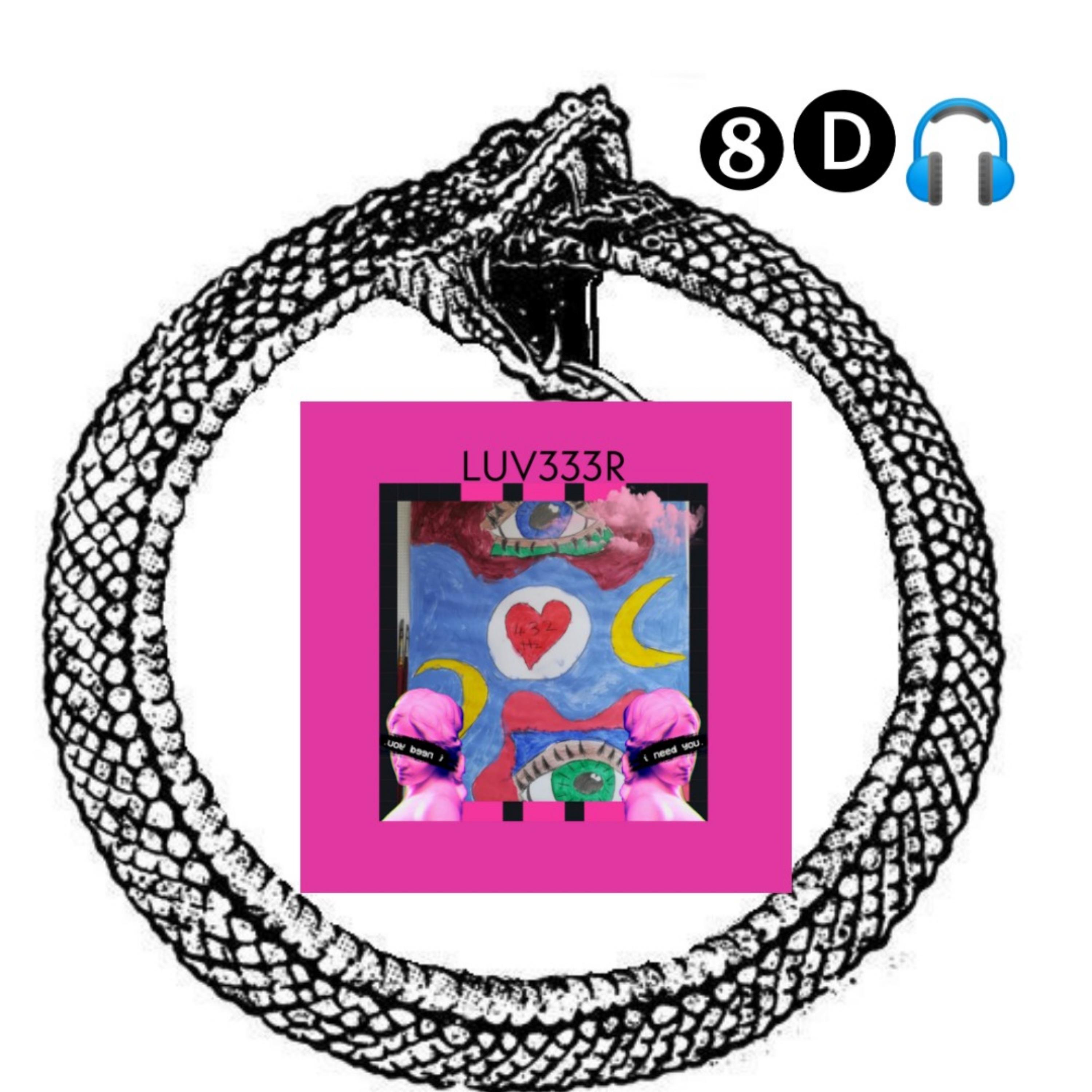 LUV333R (8D Audio)
