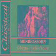 The Classical Collection - Mendelssohn - Obras melódicas