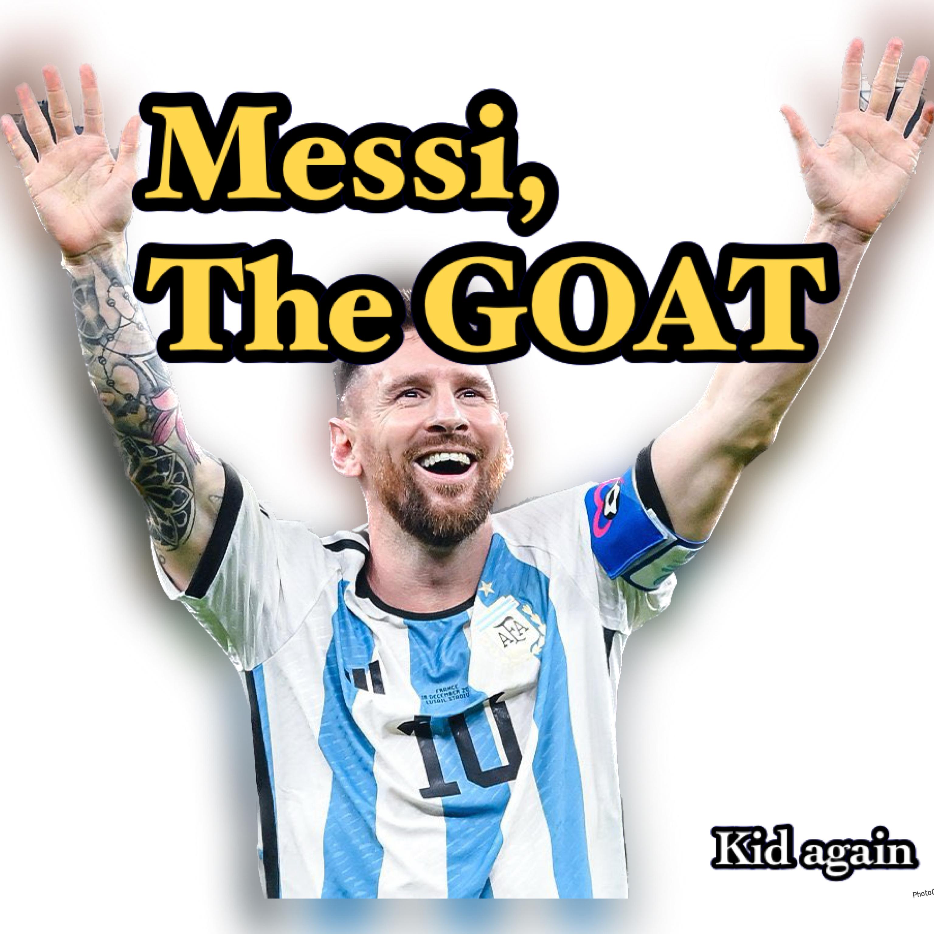 Messi,The GOAT