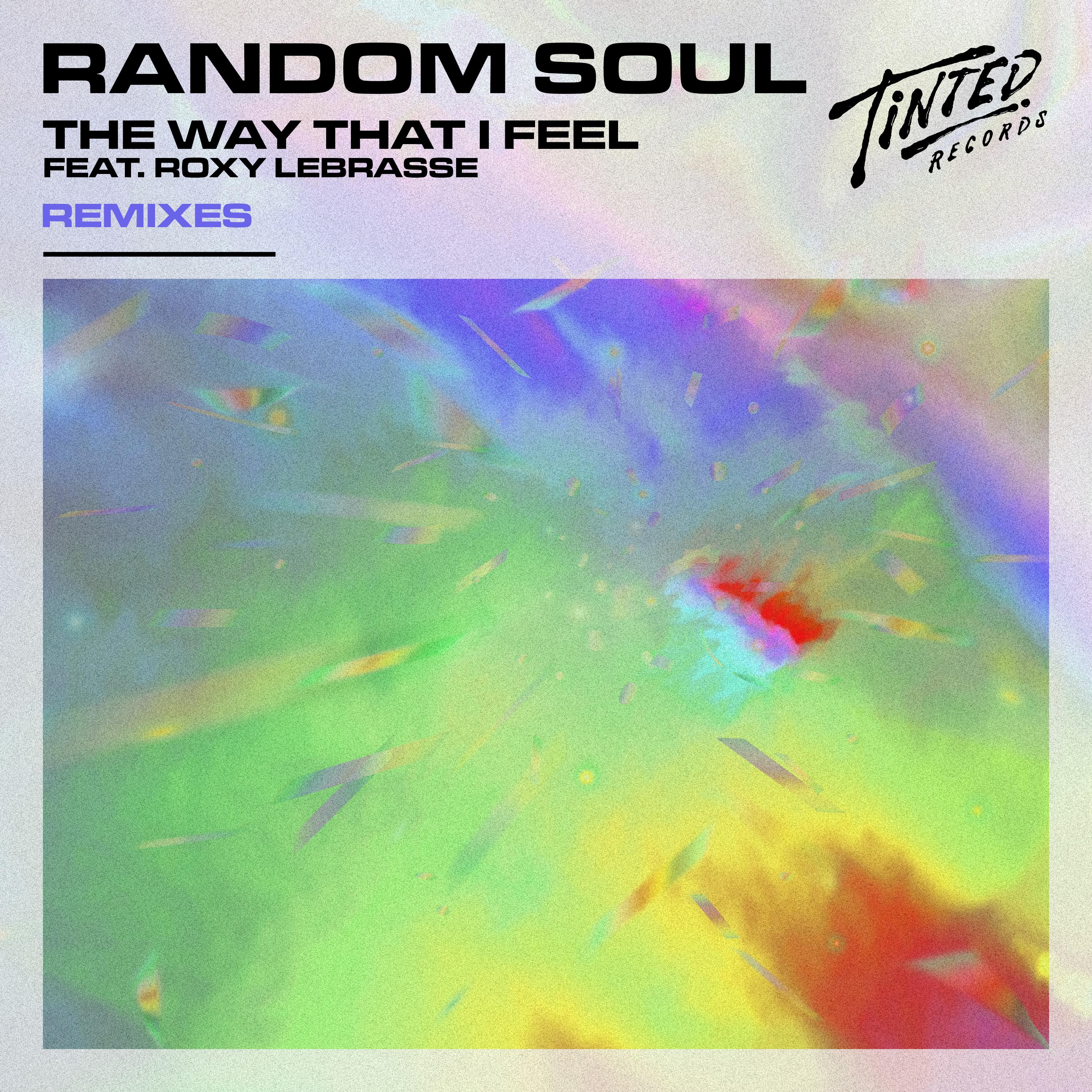 The Way That I Feel (feat. Roxy Lebrasse) [Remixes]