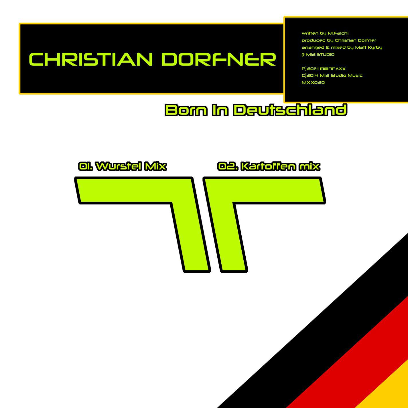 Christian Dorfner - Born In Deutschland (Kartoffen Mix) (Kartoffen Mix)