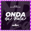 DJ DN - Onda da Bala