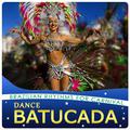 Dance Batucada. Brazilian Rhythms for Carnival (Live)