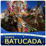 Dance Batucada. Brazilian Rhythms for Carnival (Live)专辑