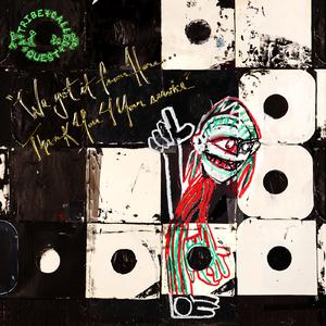 A Tribe Called Quest - We The People