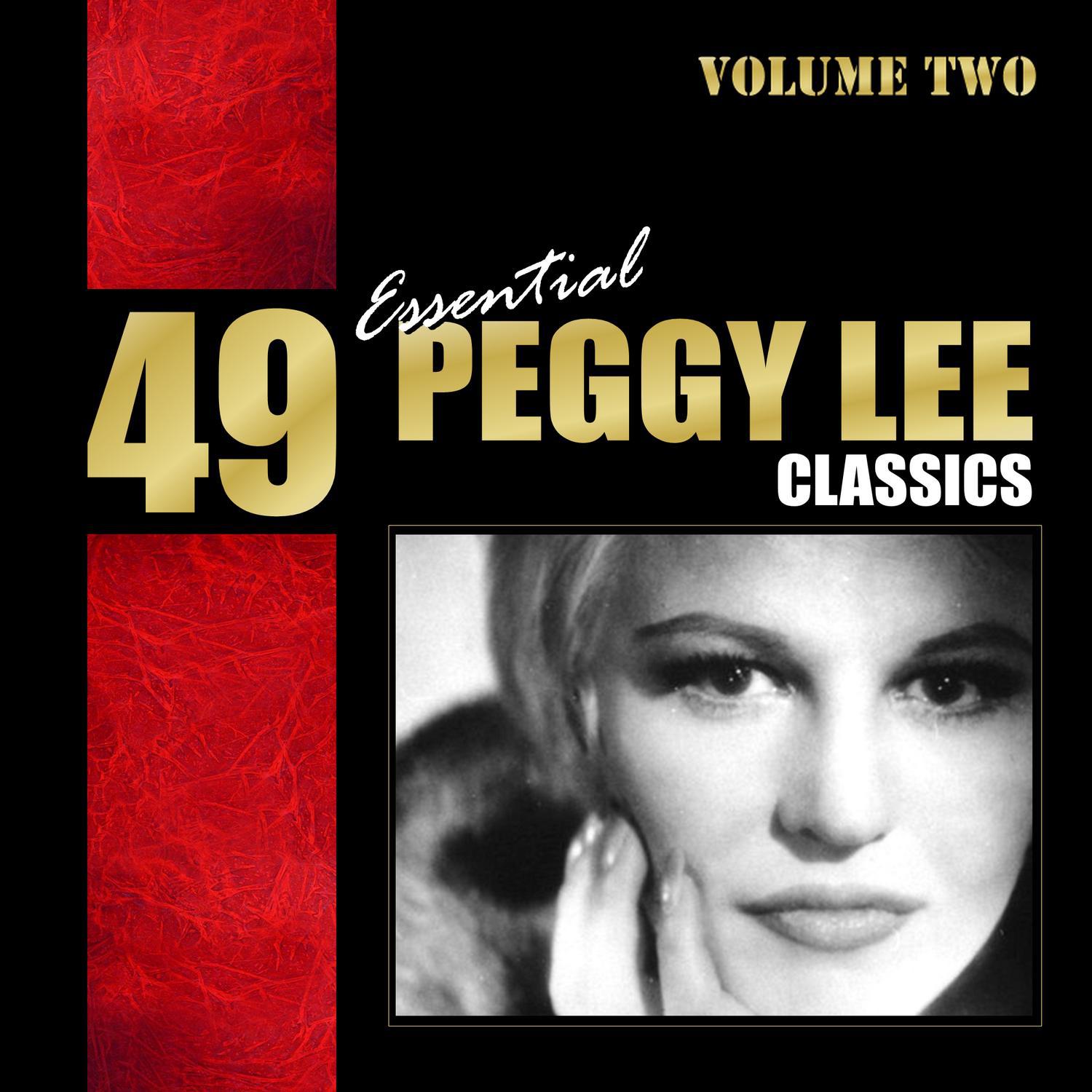 49 Essential Peggy Lee Classics Vol. 2专辑