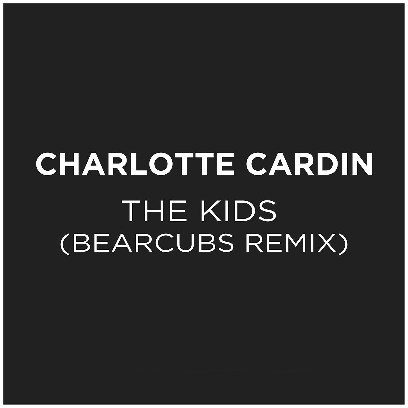 The Kids (Bearcubs Remix)专辑