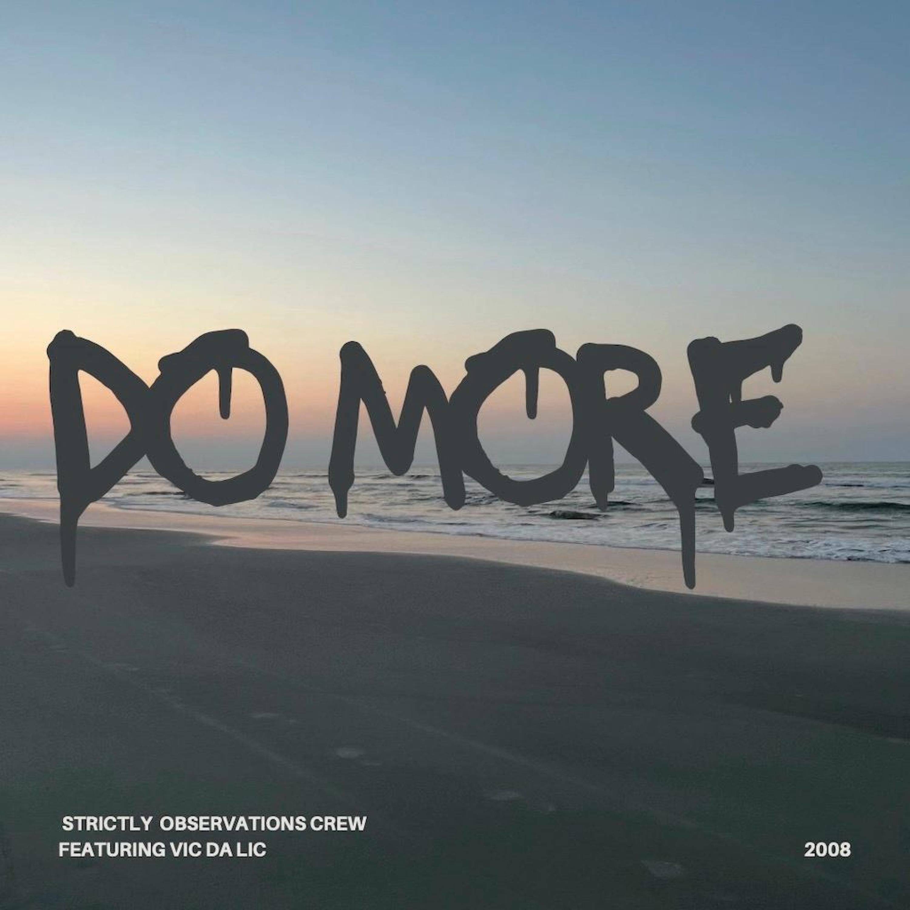 Strictly Observations Crew - DO MORE