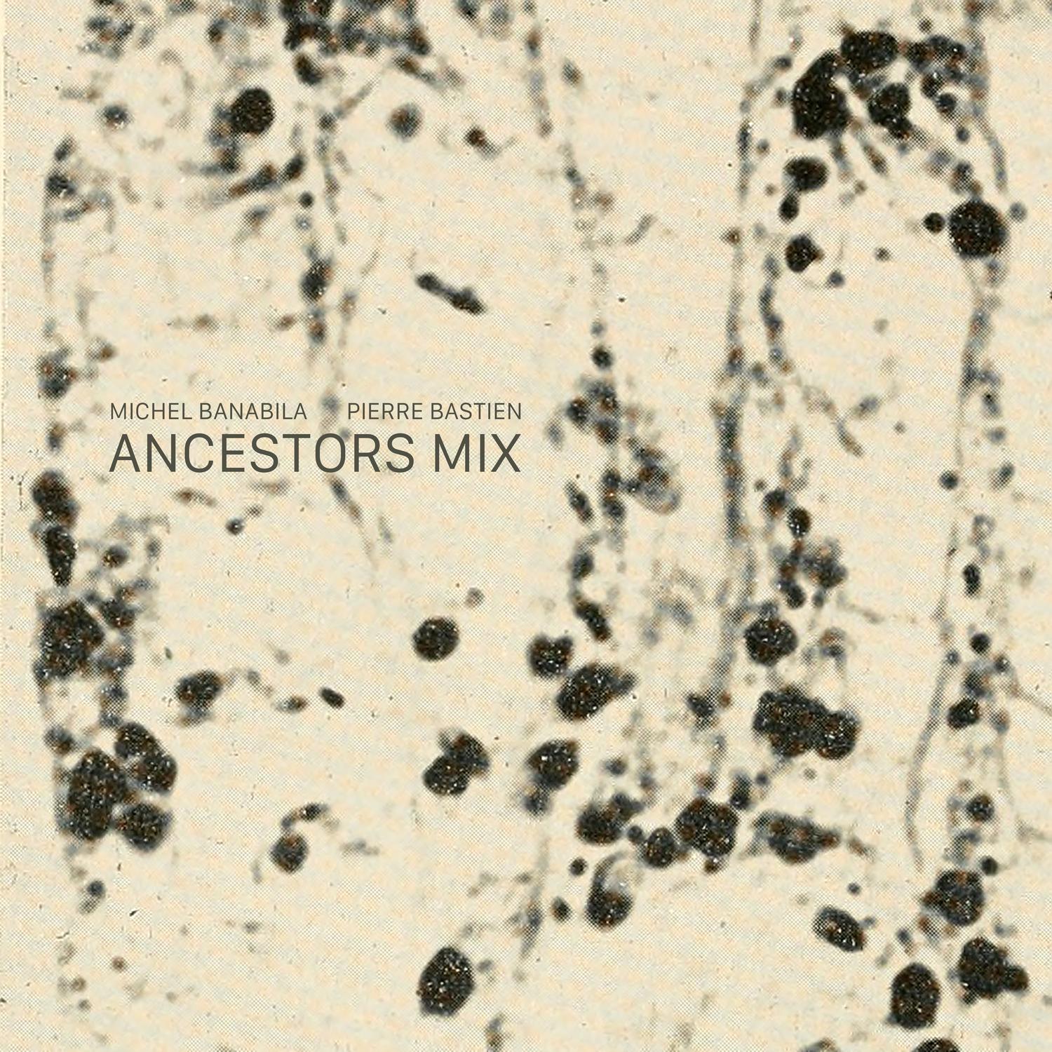 Ancestors Mix