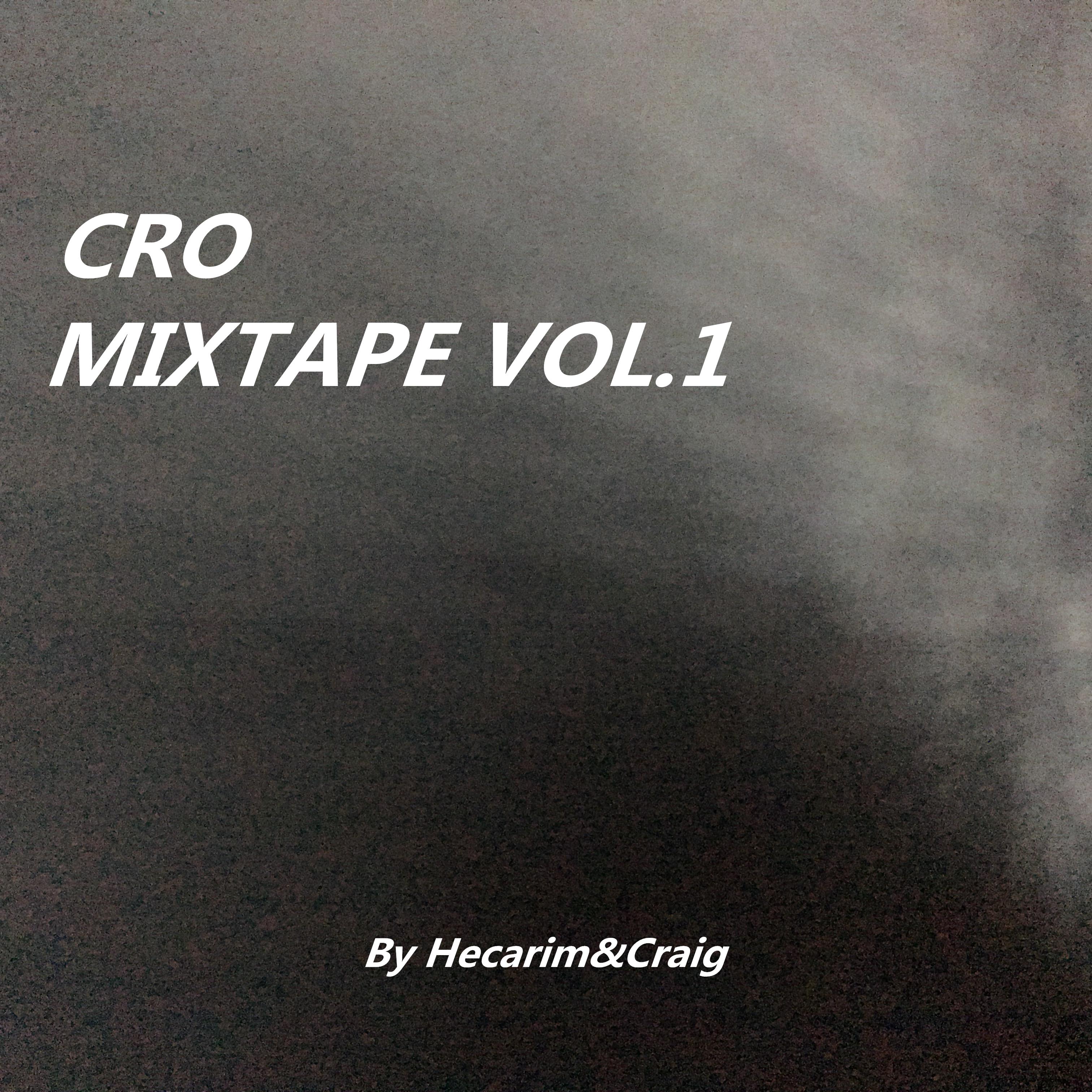 CRO MIXTAPE VOL.1专辑