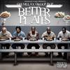 Gee Mula - Better Plates (feat. Droop Pop)