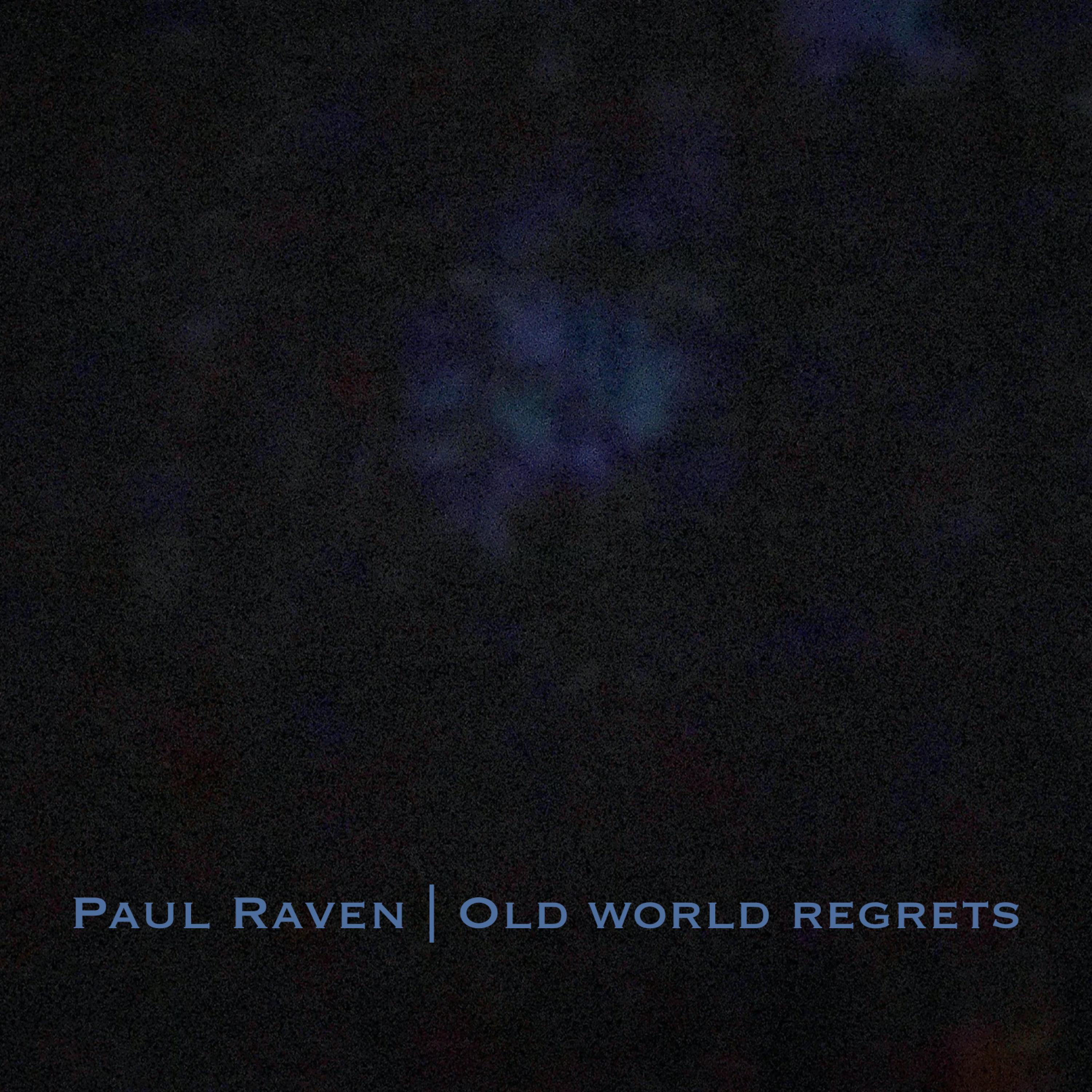 Old World Regrets