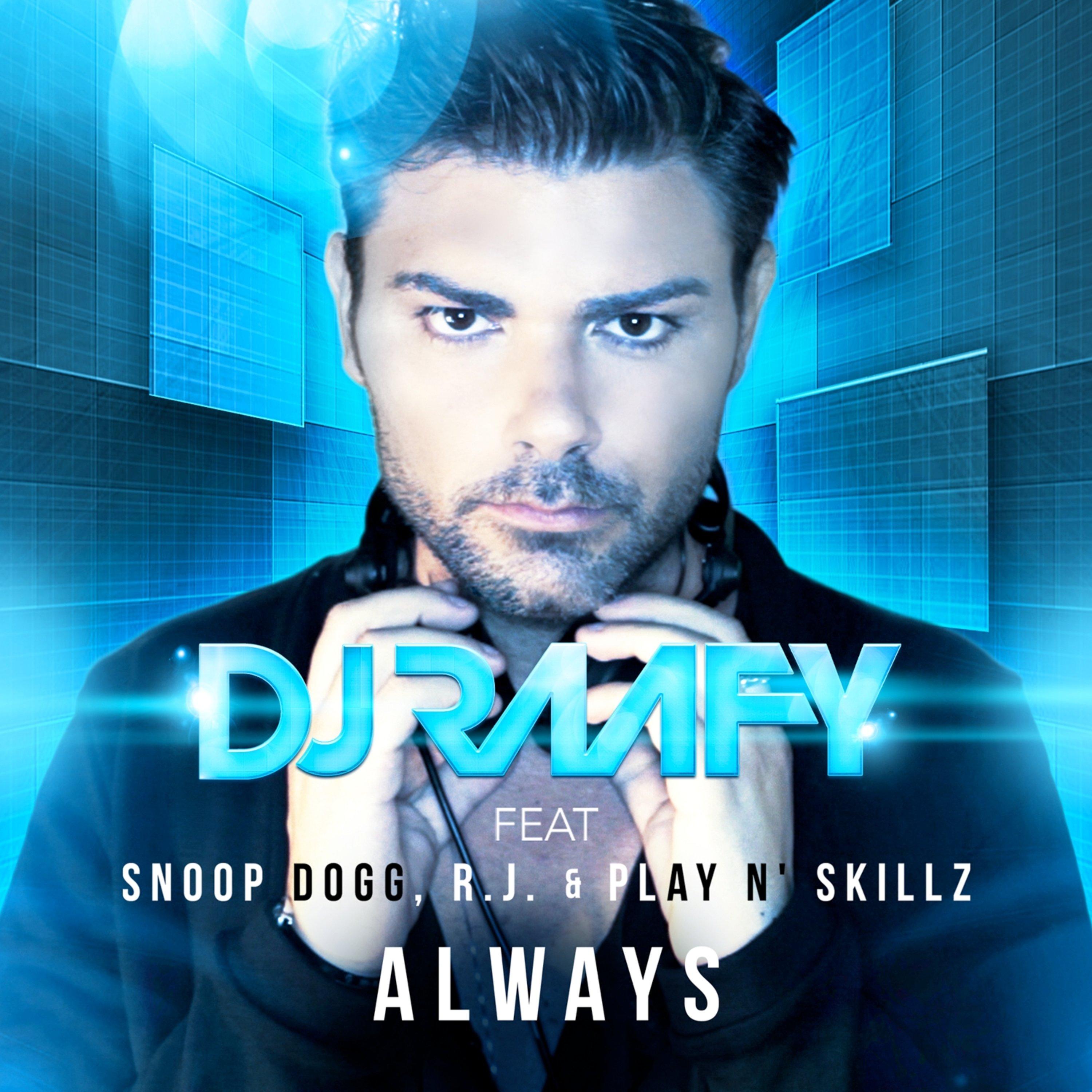 Always (feat. Snoop Dogg, R.J. & Play N' Skillz)