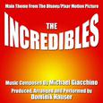 The Incredibles - Theme from the Walt Disney/Pixar Motion Picture (Michael Giacchino)