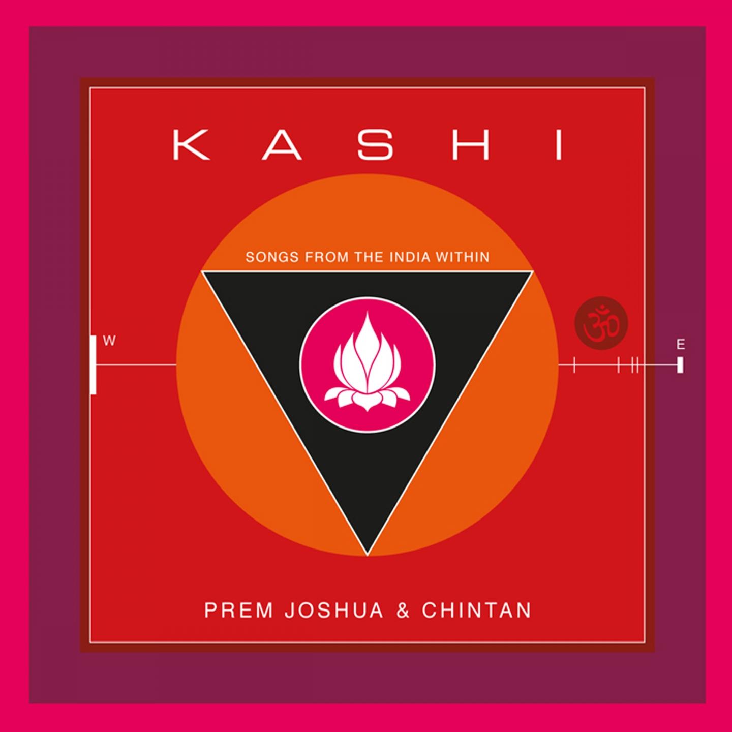 Kashi: Songs from the India Within