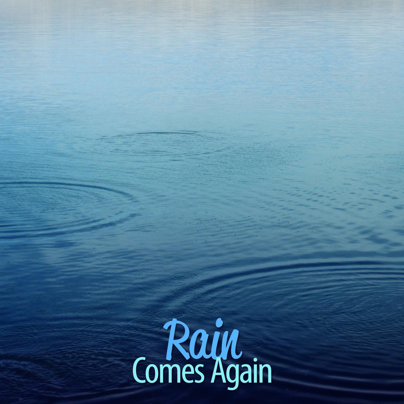 Rain Comes Again专辑