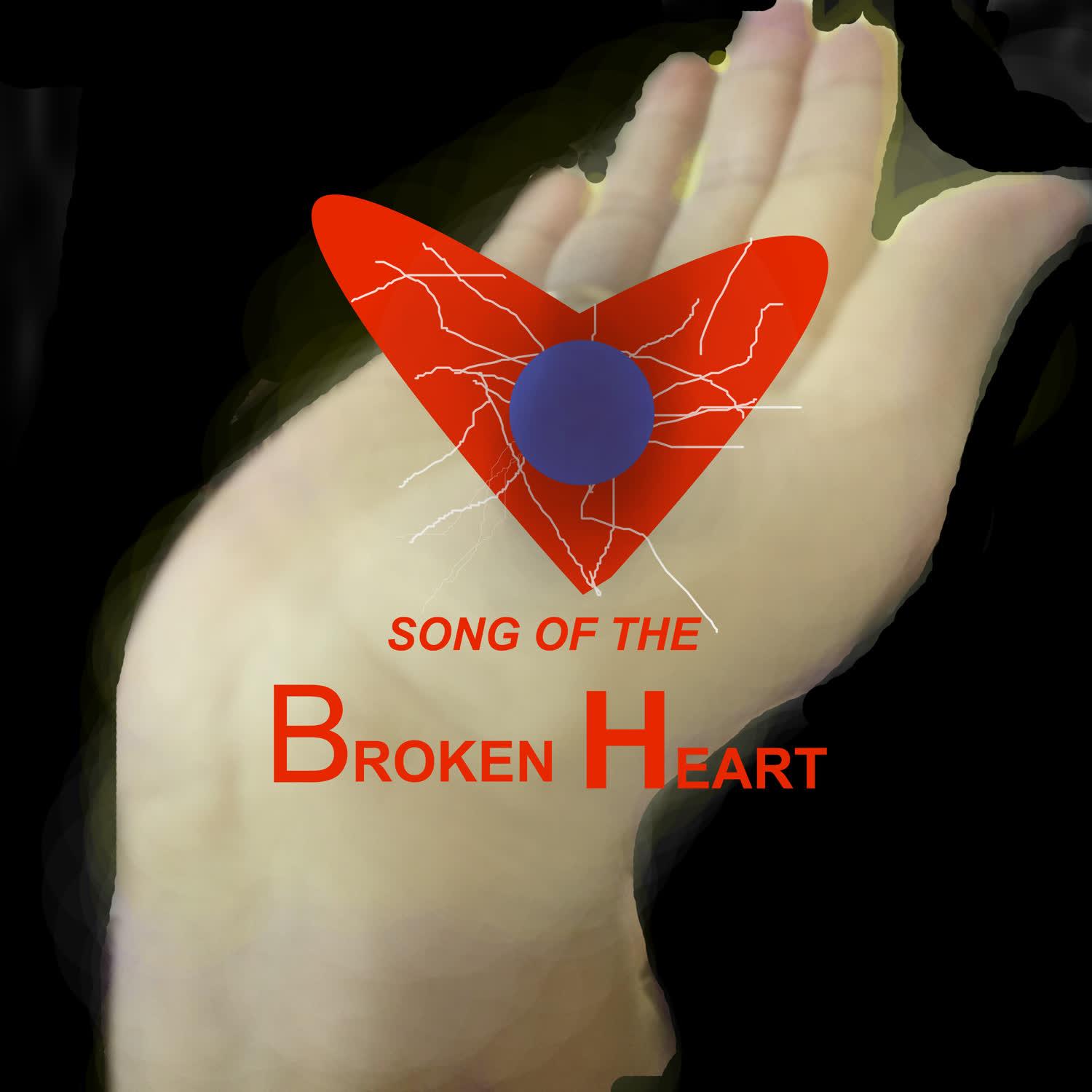 Song Of The Broken Heart