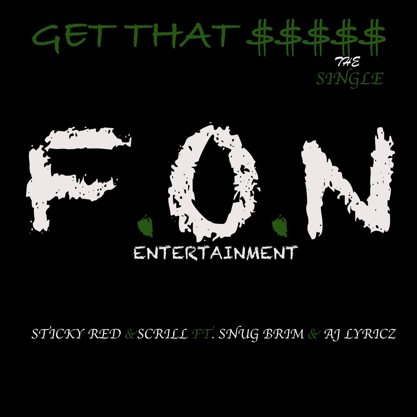 Get That Money (feat. Snug Brim & AJ Lyricz)