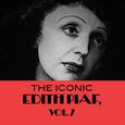 The Iconic Edith Piaf, Vol. 7