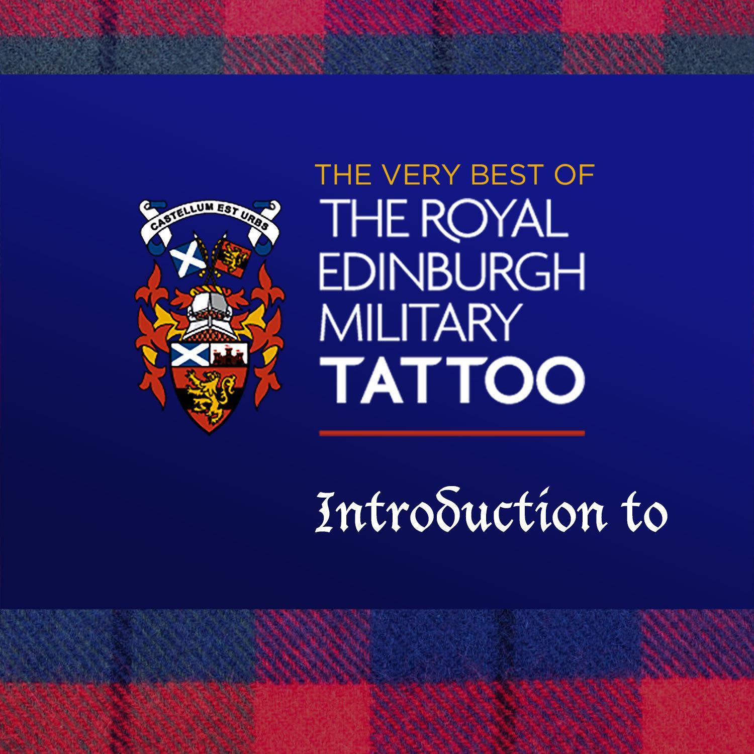Edinburgh Military Tattoo - Introduction To