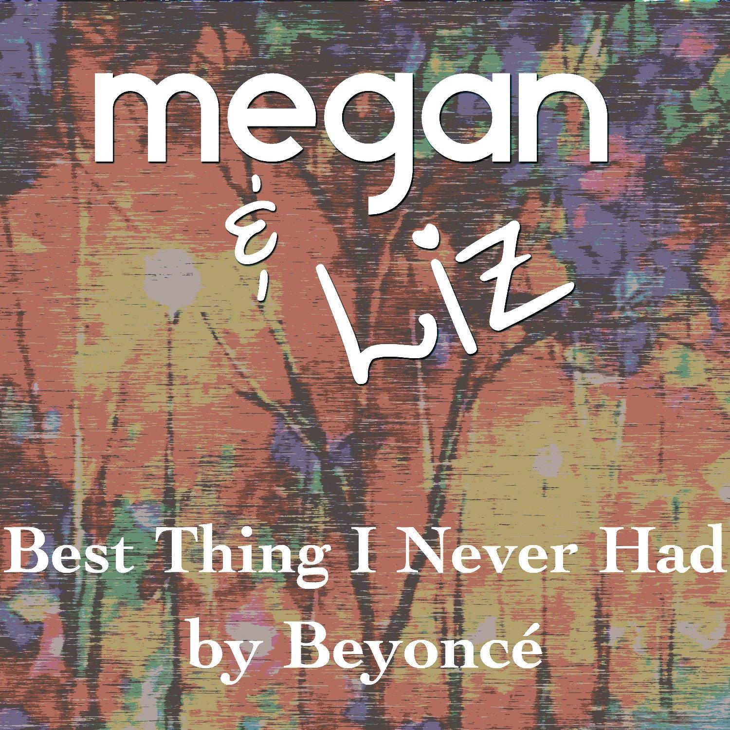 Best Thing I Never Had - Single专辑