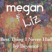 Best Thing I Never Had - Single