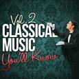 Classical Music You'll Know, Vol. 2