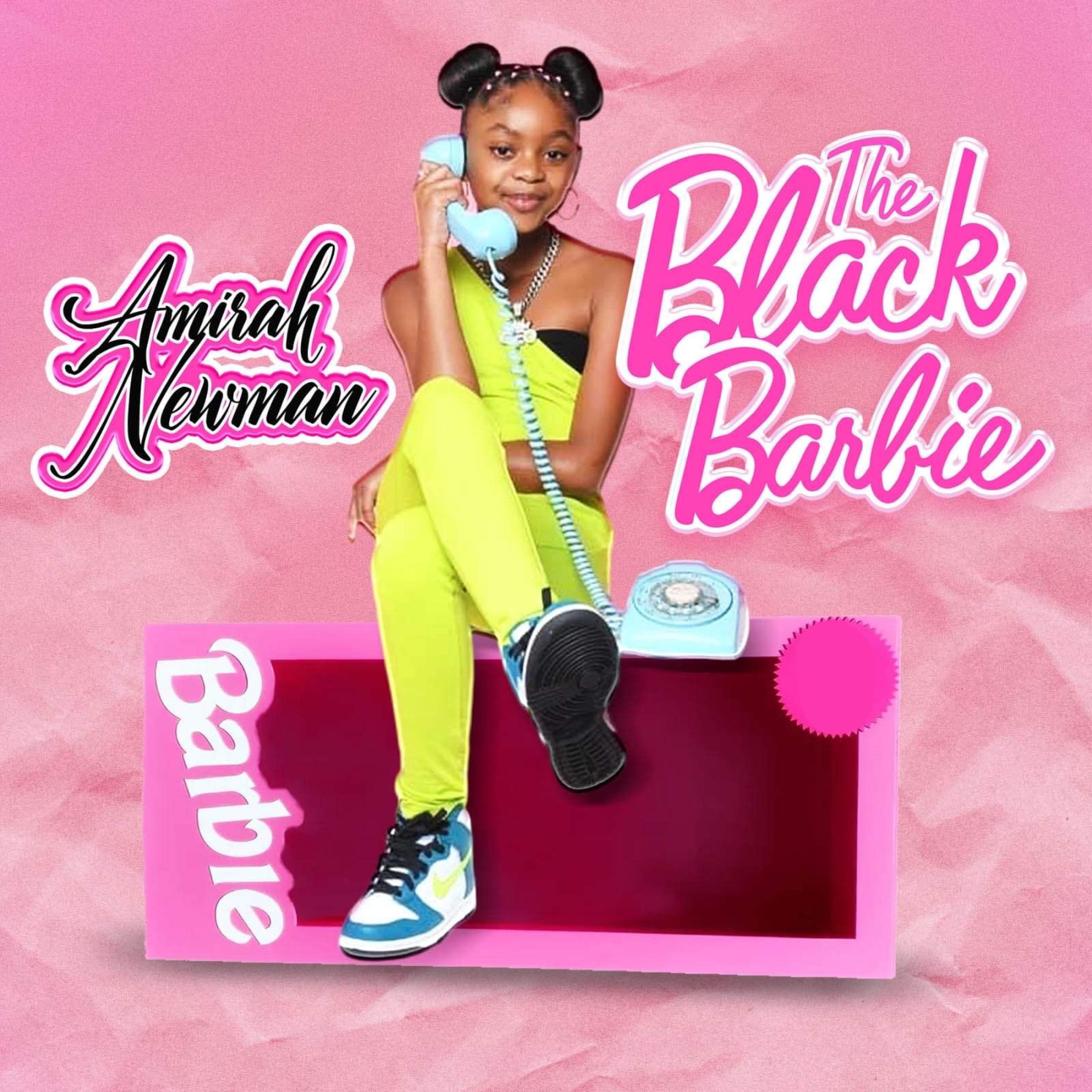 Amirah Newman - THE BLACK BARBIE