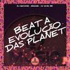 DJ GEOVANE - Beat a Evolução das Planet