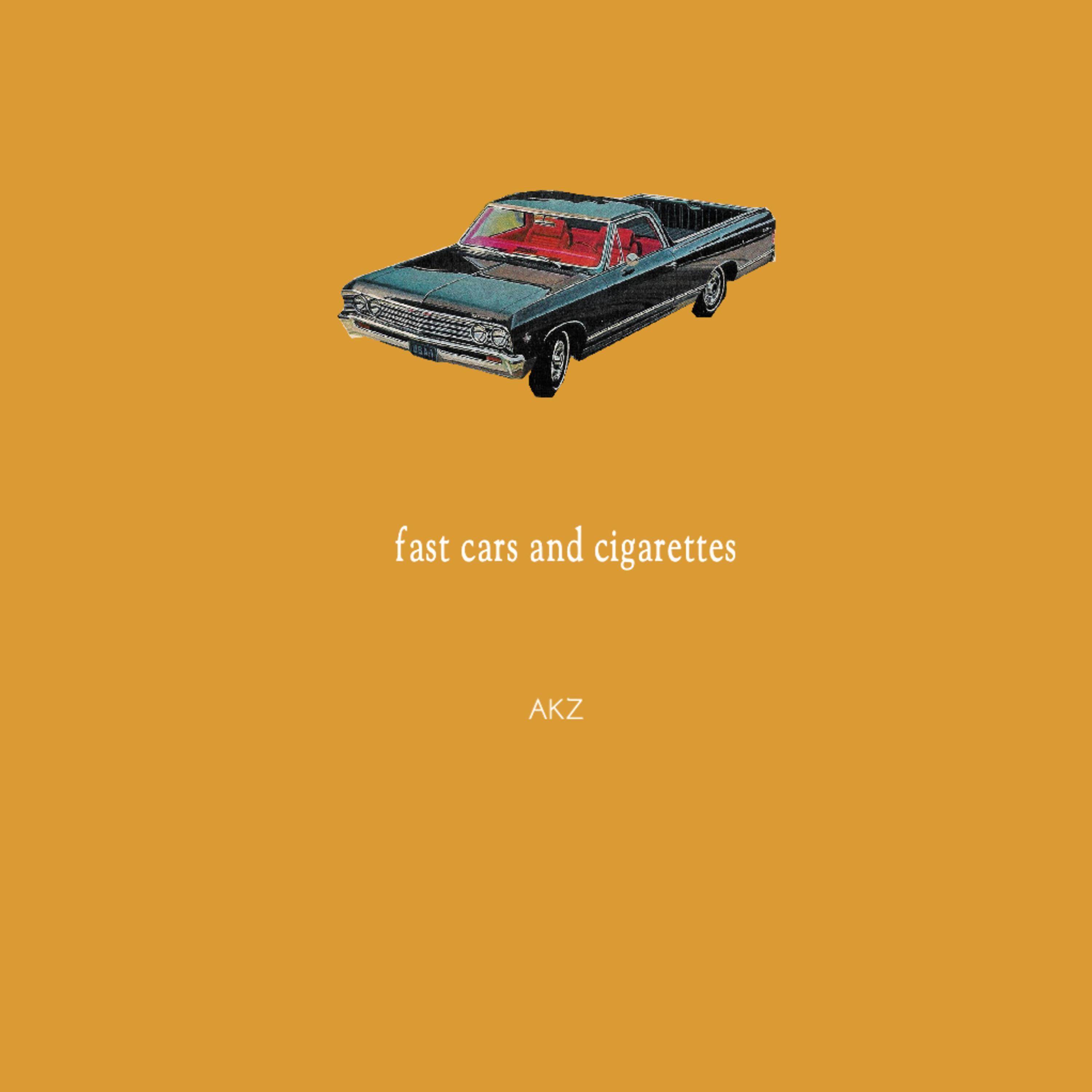 fast cars and cigarettes