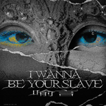 I WANNA BE YOUR SLAVE专辑