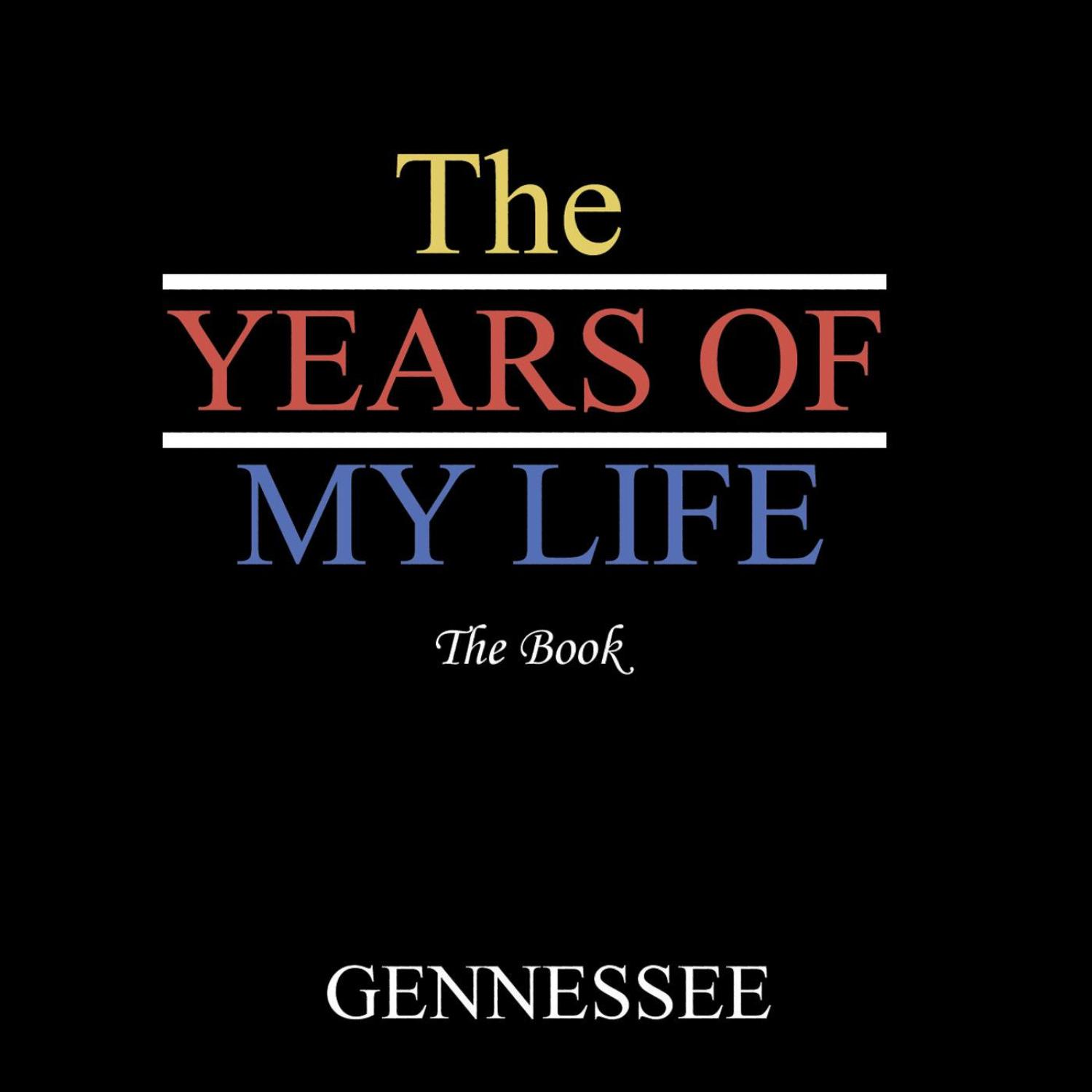 The Years of My Life - The Book
