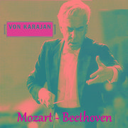 Von Karajan - Mozart - Beethoven