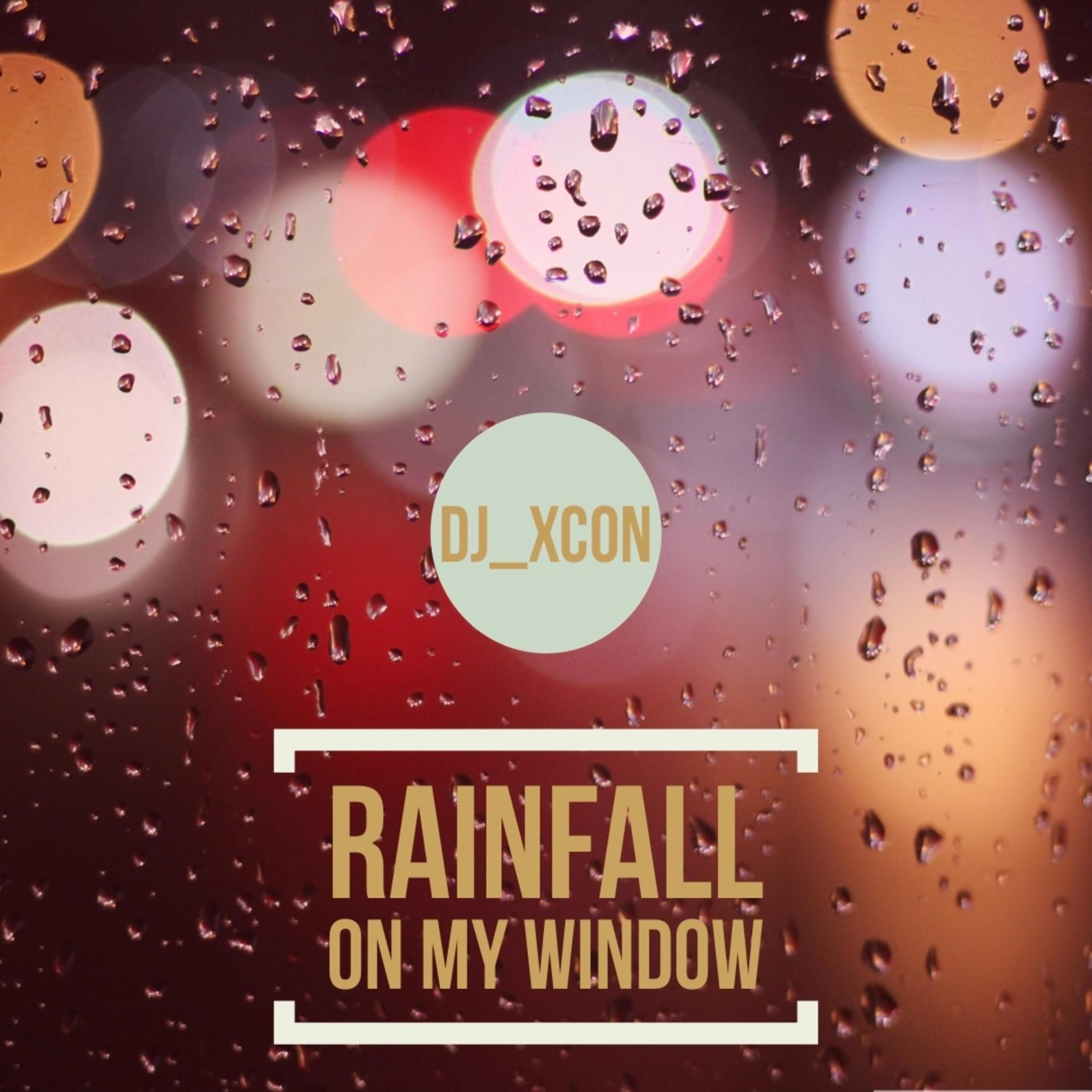 Rainfall On My Window专辑