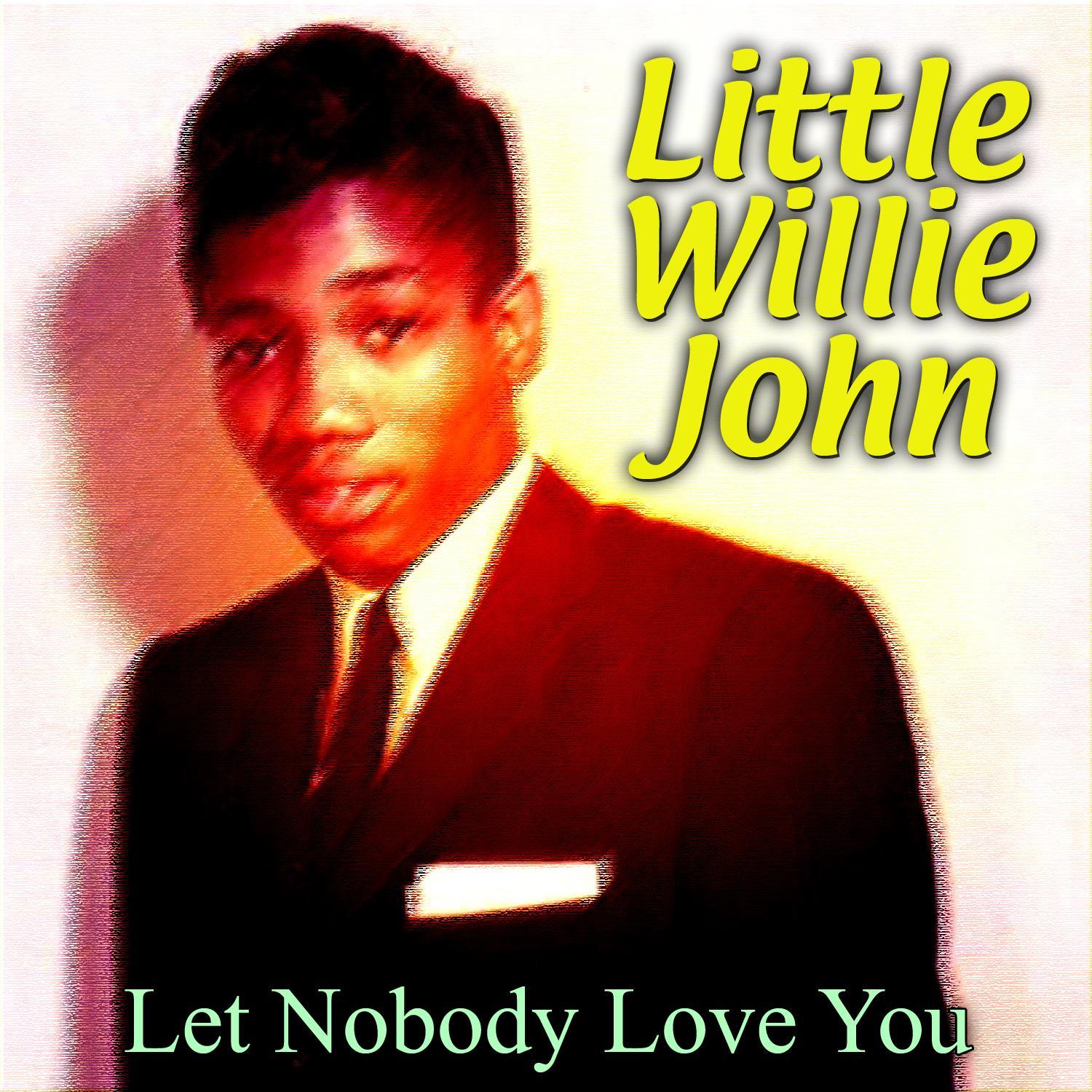 Let Nobody Love You