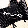 Better Me