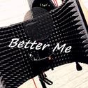 Better Me