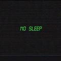 No Sleep(Prod. By DannyEB)