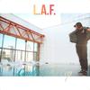 L.a.f. - Condo At The Top (Slow Loud And Banging)