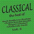 Classical... the Best of Bach, Beethoven, Brahms, Chopin, Handel, Haydn, Mozart, Schubert, Tchaikovs