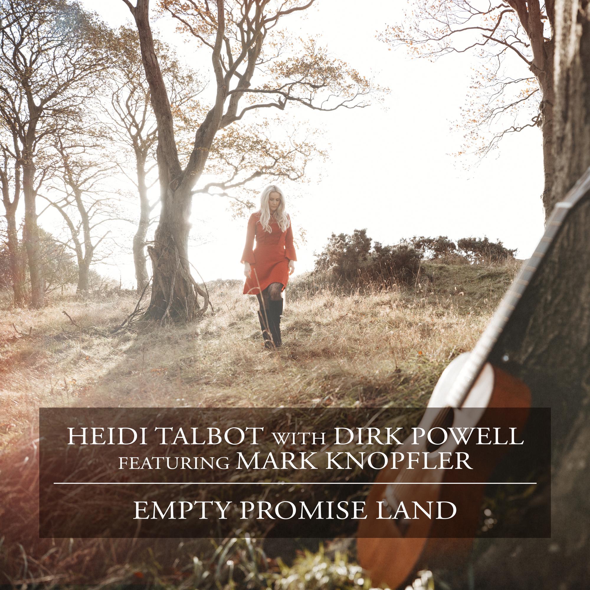 Empty Promise Land (feat. Dirk Powell & Mark Knopfler)