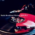 Battle Breakbeat Mixtape 2019 Pt.1