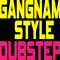 Gangnam Style (Dubstep Remix) - Single专辑