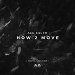 How 2 Move (Paris & Simo Edit)