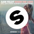 Show Me Love (incl. EDX's Indian Summer & Quintino Remix)