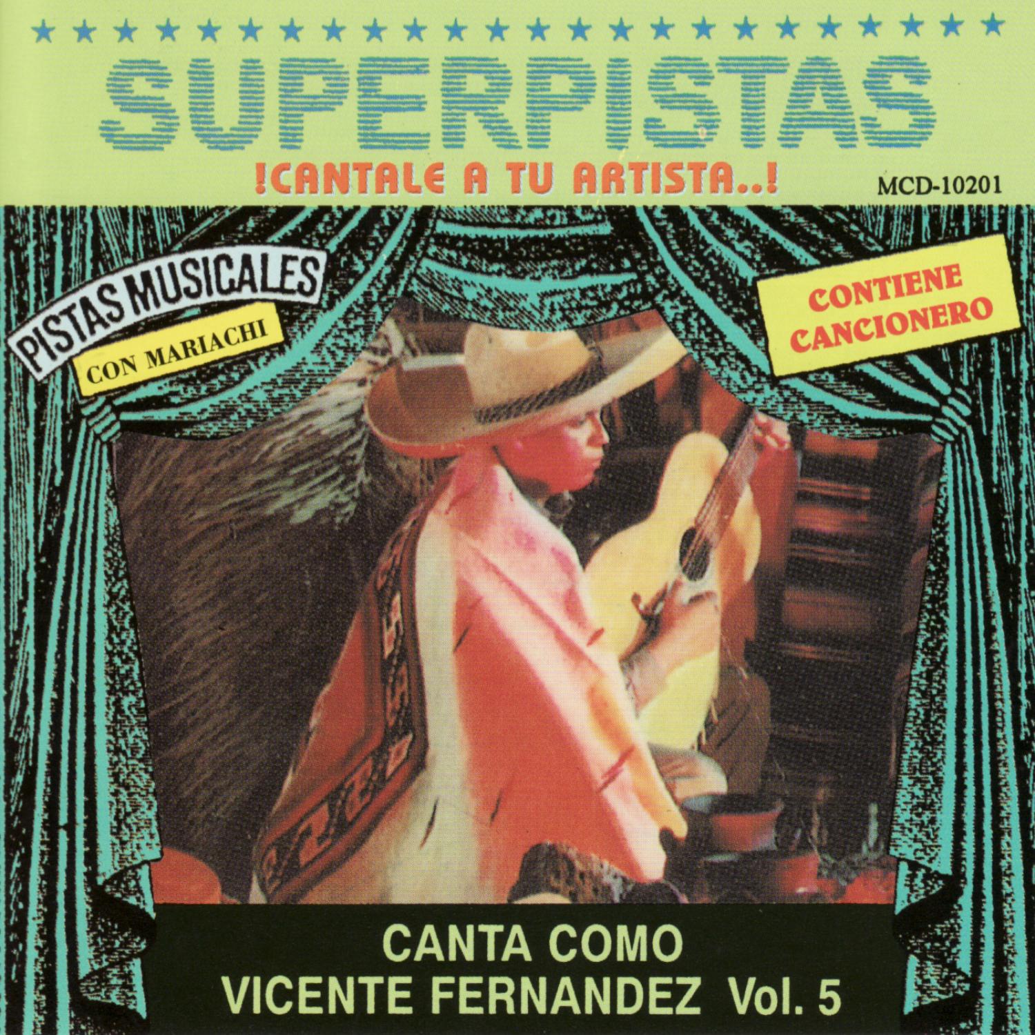 Superpistas - Canta Como Vicente Fernandez Vol. 5
