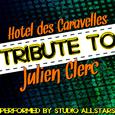 Hôtel des Caravelles (Tribute to Julien Clerc) - Single