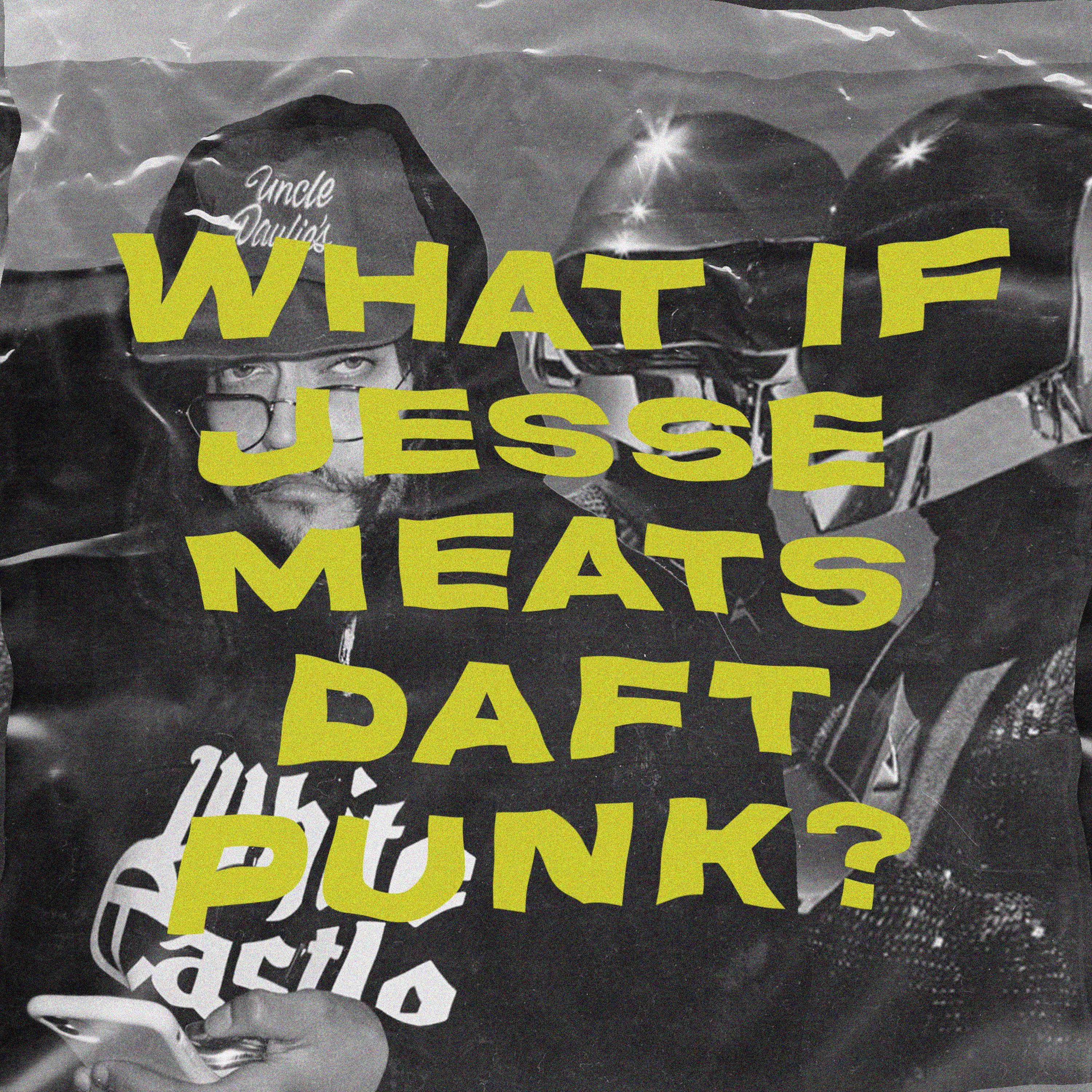 Vinnie Mcfly - What If Jesse meets Daft Punk?