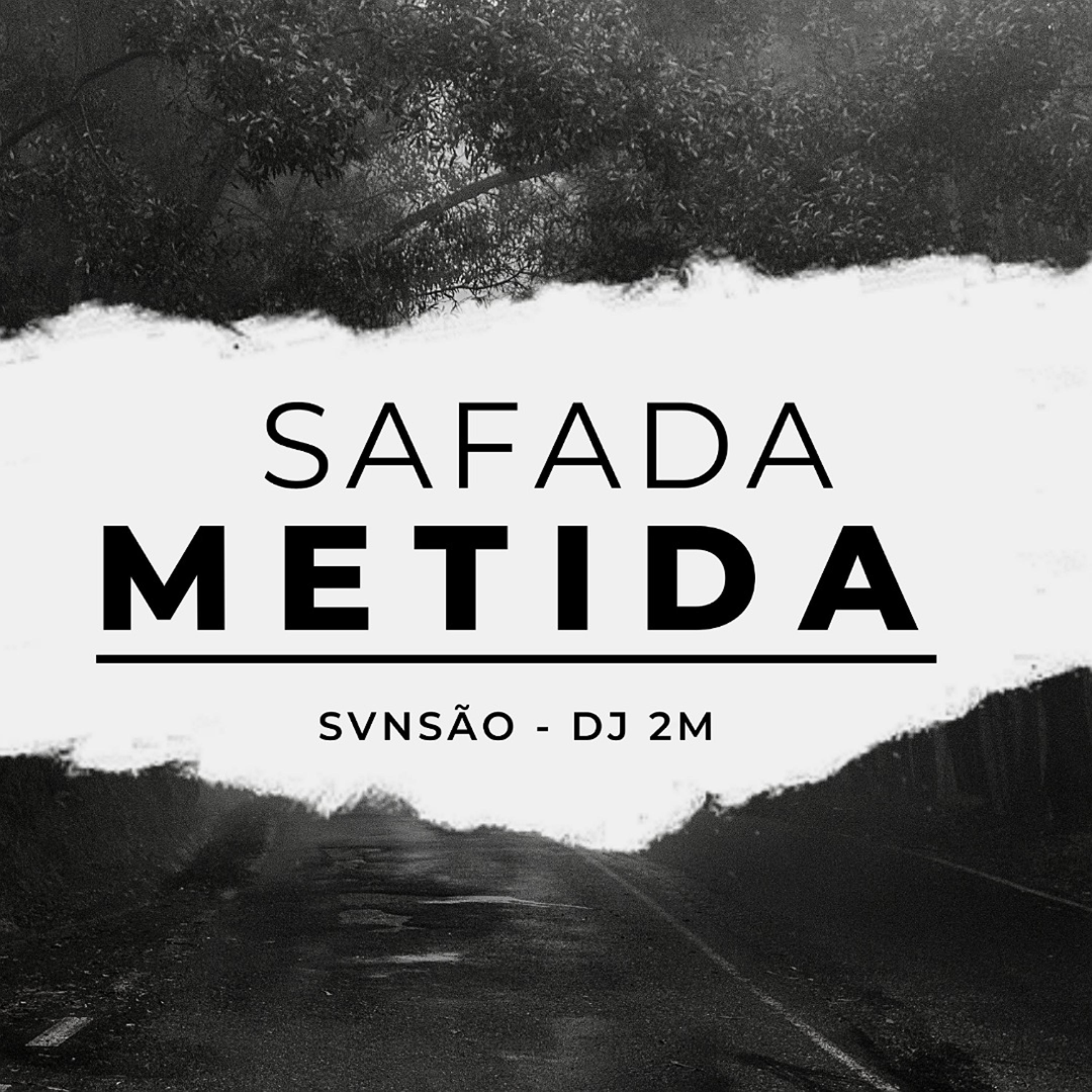 dj 2m - Safada Metida (feat. Svnsão)