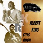 All Blues, Albert King & Otis Rush专辑